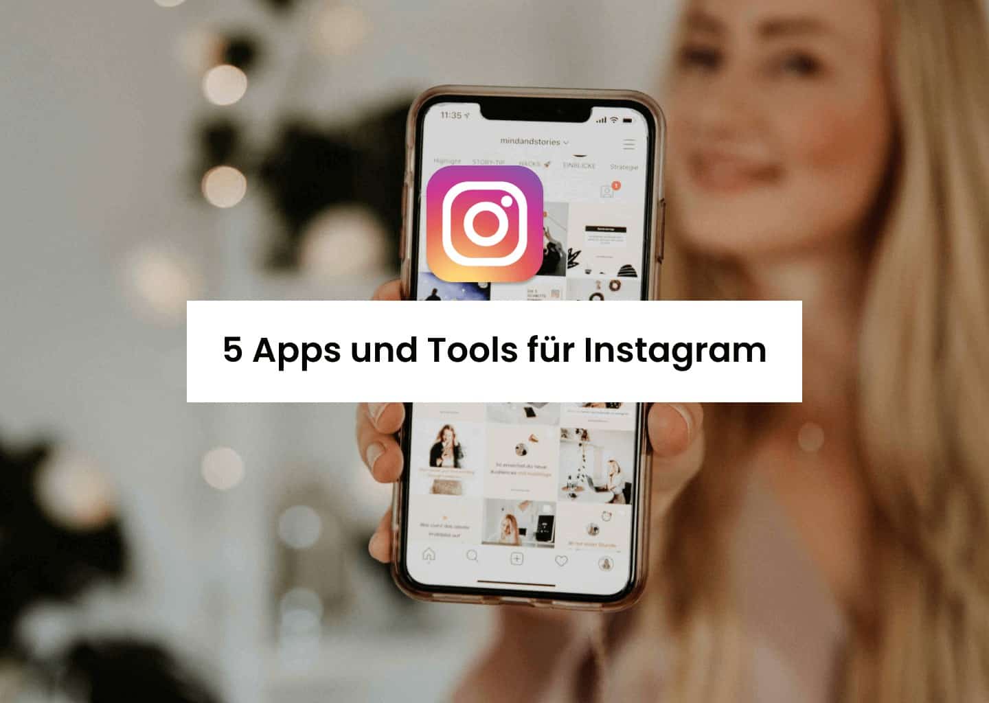 5 Apps und Tools für Instagram Marketing